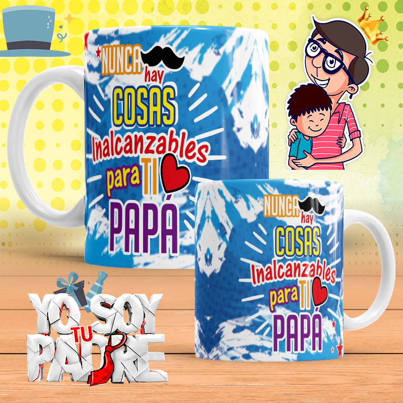 Regalo Día Del Padre. Taza Nada es Inalcanzable para mi Papá