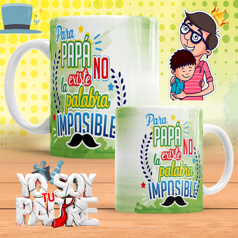 Regalo Día Del Padre. Taza para mi Papá no hay nada Imposible