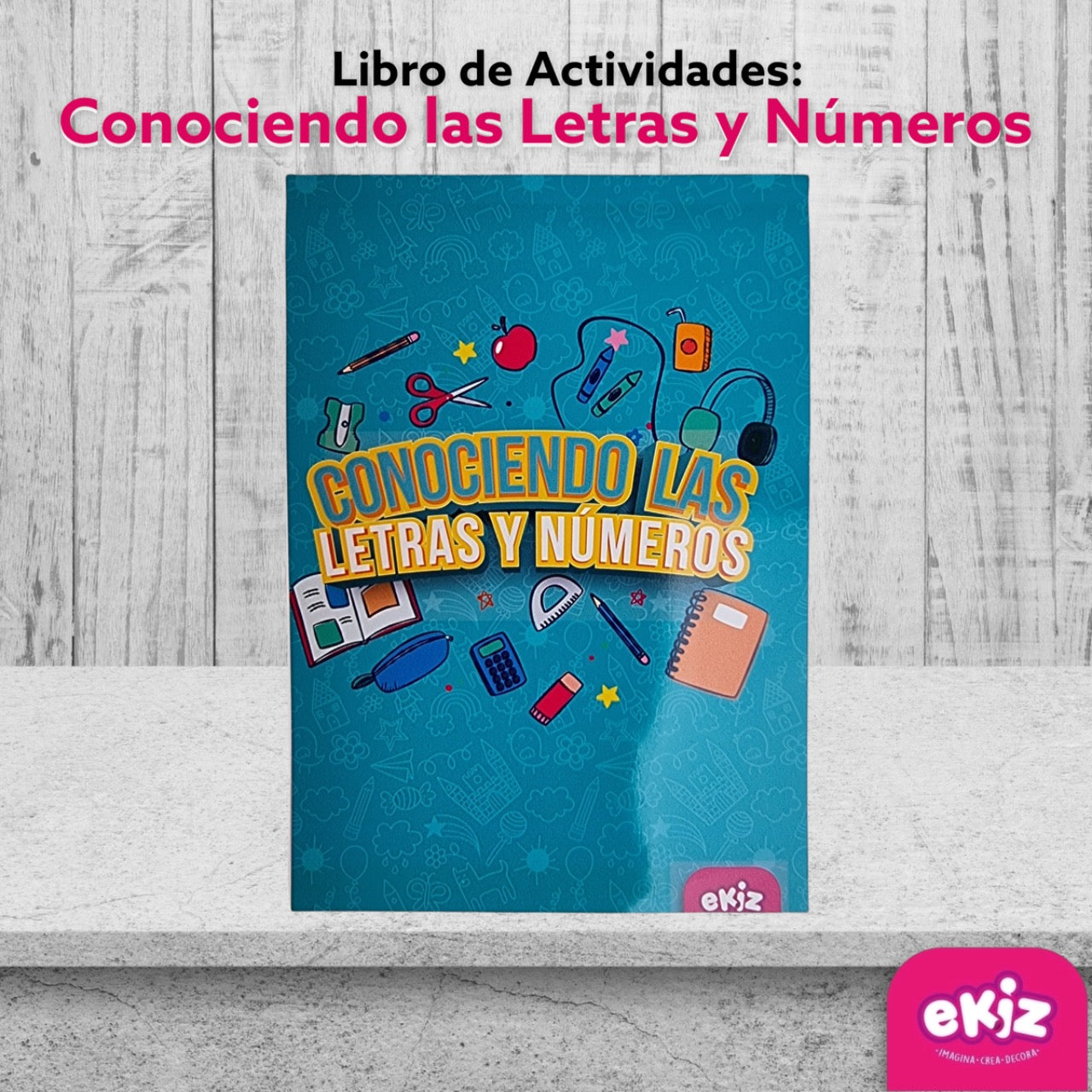 Libro de actividades. Conociendo las letras y los números